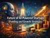 Future of AI-Powered Startups: Funding and Growth Strategies in 2026