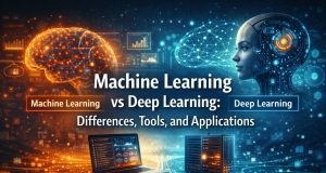 Machine Learning vs Deep Learning: Differences, Tools, and Applications in 2026