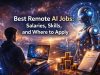 Best Remote AI Jobs: Salaries, Skills, and Where to Apply Best Remote AI Jobs: Salaries, Skills, and Where to Apply