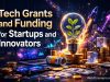 Tech Grants and Funding for Startups and Innovators Tech Grants and Funding for Startups and Innovators