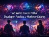 Top Web3 Career Paths: Developer, Analyst, or Marketer Salaries