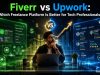 Fiverr vs Upwork: Which Freelance Platform Is Better for Tech Professionals? Fiverr vs Upwork: Which Freelance Platform Is Better for Tech Professionals?