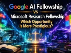 Google AI Fellowship vs Microsoft Research Fellowship: Which Opportunity Is More Prestigious?