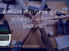 Web3 Startup Funding: Seed vs Series A vs Series B Explained Web3 Startup Funding: Seed vs Series A vs Series B Explained
