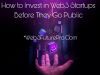 How to Invest in Web3 Startups Before They Go Public (2026 Guide) How to Invest in Web3 Startups Before They Go Public (2026 Guide)