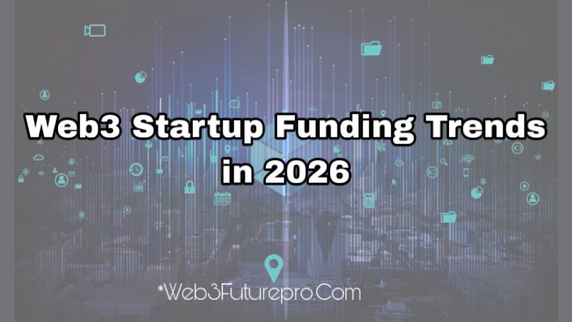 Web3 Startup Funding Trends in 2026: Capital, Categories & What Changed Web3 Startup Funding Trends in 2026: Capital, Categories & What Changed