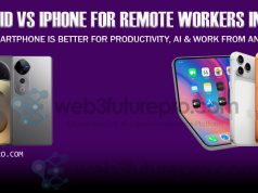 Android vs iPhone for Remote Workers in 2026: Which Smartphone Is Better for Productivity, AI & Work From Anywhere? Android vs iPhone for Remote Workers in 2026: Which Smartphone Is Better for Productivity, AI & Work From Anywhere?