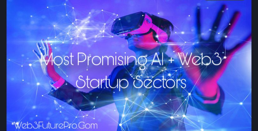 CC2AAC02-FA0F-477F-A201-C23573E8E93F Most Promising AI + Web3 Startup Sectors in 2026
